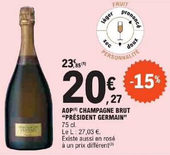 Promotions Aop champagne brut président germain - Champagne - Valide de 21/05/2024 à 02/06/2024 chez E.Leclerc