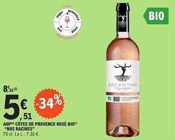Promotions Aop côtes de provence rosé bio nos racines - Vins rosé - Valide de 21/05/2024 à 02/06/2024 chez E.Leclerc