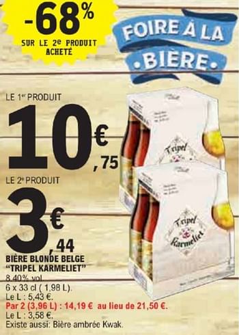 Promotions Bière blonde belge tripel karmeliet - TRipel Karmeliet - Valide de 21/05/2024 à 02/06/2024 chez E.Leclerc