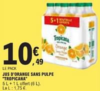 Promotions Jus d`orange sans pulpe tropicana - Tropicana - Valide de 21/05/2024 à 02/06/2024 chez E.Leclerc