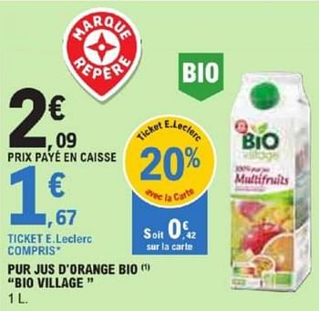 Promotions Pur jus d`orange bio bio village - Bio Village - Valide de 21/05/2024 à 02/06/2024 chez E.Leclerc
