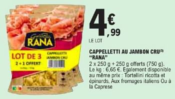 Promotions Cappelletti au jambon cru rana - Giovanni rana - Valide de 21/05/2024 à 02/06/2024 chez E.Leclerc