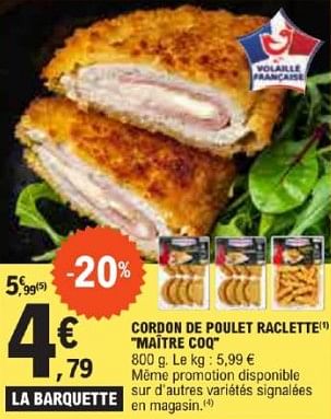 Promotions Cordon de poulet raclette maître coq - Maitre Coq - Valide de 21/05/2024 à 02/06/2024 chez E.Leclerc