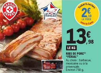 Promotions Ribs de porc férial - Férial - Valide de 21/05/2024 à 02/06/2024 chez E.Leclerc