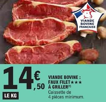 Promotions Viande bovine faux filet à griller - Produit Maison - E.Leclerc - Valide de 21/05/2024 à 02/06/2024 chez E.Leclerc