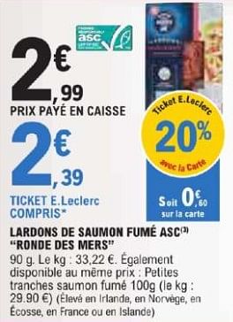 Promotions Lardons de saumon fumé asc ronde des mers - Ronde des Mers - Valide de 21/05/2024 à 02/06/2024 chez E.Leclerc