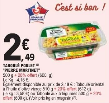 Promotions Taboule poulet pierre martinet - Pierre Martinet - Valide de 21/05/2024 à 02/06/2024 chez E.Leclerc