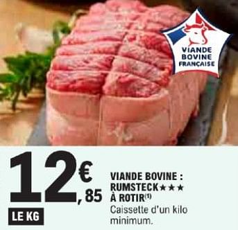 Promotions Viande bovine rumsteck à rotir - Produit Maison - E.Leclerc - Valide de 21/05/2024 à 02/06/2024 chez E.Leclerc