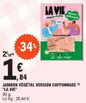 Promotions Jambon végétal version chffonnade la vie - La Vie - Valide de 21/05/2024 à 02/06/2024 chez E.Leclerc