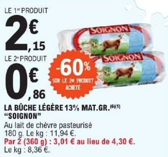 Promotions La bûche légère mat gr soignon - Soignon - Valide de 21/05/2024 à 02/06/2024 chez E.Leclerc
