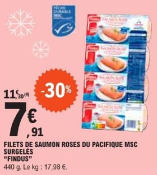 Promotions Filets de saumon roses du pacifique msc surgelés findus - Findus - Valide de 21/05/2024 à 02/06/2024 chez E.Leclerc