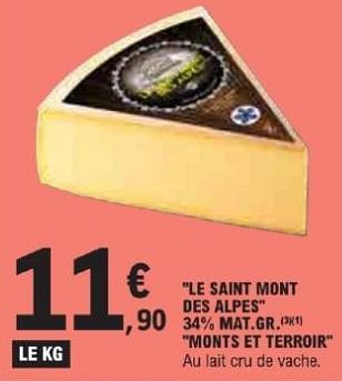 Promotions Le saint mont des alpes  monts et terroir - Maison Monts et Terroirs - Valide de 21/05/2024 à 02/06/2024 chez E.Leclerc