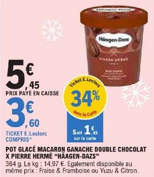 Promotions Pot glacé macaron ganache double chocolat x pierre hermé haagen dazs - Haagen-Dazs - Valide de 21/05/2024 à 02/06/2024 chez E.Leclerc