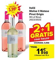 Promoties Talië molise il matese pinot grigio wit of rosé - Witte wijnen - Geldig van 22/05/2024 tot 03/06/2024 bij Carrefour