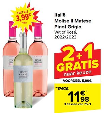 Promoties Talië molise il matese pinot grigio wit of rosé - Witte wijnen - Geldig van 22/05/2024 tot 03/06/2024 bij Carrefour
