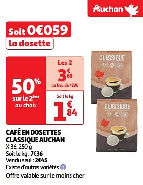 Promoties Café en dosettes classique auchan - Huismerk - Auchan - Geldig van 22/05/2024 tot 26/05/2024 bij Auchan