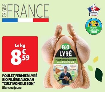 Promoties Poulet fermier lyré bio filière auchan - Huismerk - Auchan - Geldig van 22/05/2024 tot 26/05/2024 bij Auchan