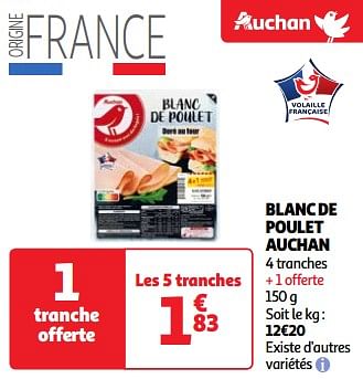Promoties Blanc de poulet auchan - Huismerk - Auchan - Geldig van 22/05/2024 tot 27/05/2024 bij Auchan