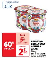 Promoties Burrata di bufala casa azzurra - Casa Azzurra - Geldig van 22/05/2024 tot 27/05/2024 bij Auchan