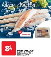 Promoties Dos de cabillaud - Huismerk - Auchan - Geldig van 22/05/2024 tot 27/05/2024 bij Auchan