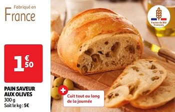 Promoties Pain saveur aux olives - Huismerk - Auchan - Geldig van 22/05/2024 tot 27/05/2024 bij Auchan