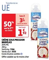 Promotions Crème sous pression bridélice - Bridélice - Valide de 22/05/2024 à 27/05/2024 chez Auchan Ronq