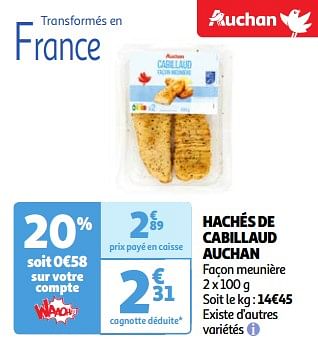 Promotions Hachés de cabillaud auchan - Produit Maison - Auchan Ronq - Valide de 22/05/2024 à 27/05/2024 chez Auchan Ronq