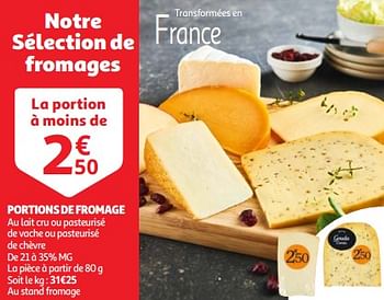 Promotions Portions de fromage - Produit Maison - Auchan Ronq - Valide de 22/05/2024 à 27/05/2024 chez Auchan Ronq
