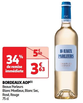 Promotions Bordeaux aop beaux parleurs blanc moelleux, blanc sec, rosé, rouge - Vins blancs - Valide de 22/05/2024 à 26/05/2024 chez Auchan Ronq
