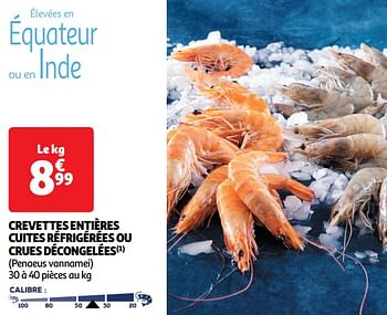 Promotions Crevettes entières cuites réfrigérées ou crues décongelées - Produit Maison - Auchan Ronq - Valide de 22/05/2024 à 26/05/2024 chez Auchan Ronq