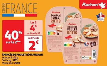 Promotions Émincés de poulet rôti auchan - Produit Maison - Auchan Ronq - Valide de 22/05/2024 à 26/05/2024 chez Auchan Ronq