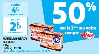 Promotions Nutella b-ready ferrero - Nutella - Valide de 22/05/2024 à 26/05/2024 chez Auchan Ronq