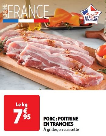 Promotions Porc poitrine en tranches - Produit Maison - Auchan Ronq - Valide de 22/05/2024 à 26/05/2024 chez Auchan Ronq