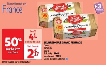 Promotions Beurre moulé grand fermage - Grand Fermage - Valide de 22/05/2024 à 26/05/2024 chez Auchan Ronq