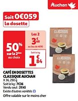 Promotions Café en dosettes classique auchan - Produit Maison - Auchan Ronq - Valide de 22/05/2024 à 26/05/2024 chez Auchan Ronq