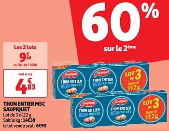 Promotions Thon entier msc saupiquet - Saupiquet - Valide de 22/05/2024 à 26/05/2024 chez Auchan Ronq