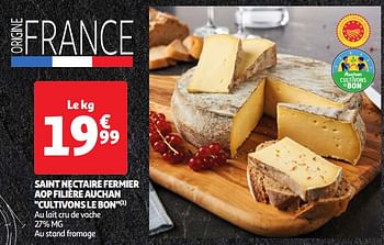 Promoties Saint nectaire fermier aop filière auchan cultivons le bon - Huismerk - Auchan - Geldig van 22/05/2024 tot 27/05/2024 bij Auchan