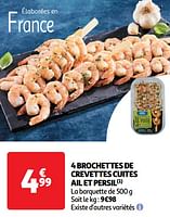 Promoties 4 brochettes de crevettes cuites ail et persil - Huismerk - Auchan - Geldig van 22/05/2024 tot 26/05/2024 bij Auchan
