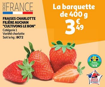 Promoties Fraises charlotte filière auchan - Huismerk - Auchan - Geldig van 22/05/2024 tot 26/05/2024 bij Auchan