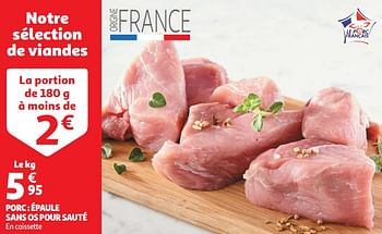 Promoties Porc épaule sans os pour sauté - Huismerk - Auchan - Geldig van 22/05/2024 tot 26/05/2024 bij Auchan