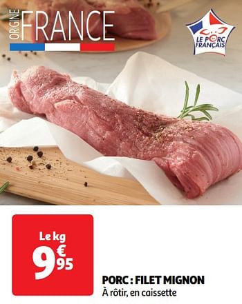 Promoties Porc filet mignon - Huismerk - Auchan - Geldig van 22/05/2024 tot 26/05/2024 bij Auchan
