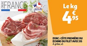 Promoties Porc côte première ou échine ou filet avec os - Huismerk - Auchan - Geldig van 22/05/2024 tot 27/05/2024 bij Auchan