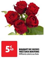 Promoties Bouquet de 5 roses très gros boutons - Huismerk - Auchan - Geldig van 22/05/2024 tot 27/05/2024 bij Auchan