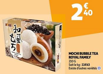 Promoties Mochi bubble tea royal family - Royal Family - Geldig van 22/05/2024 tot 27/05/2024 bij Auchan