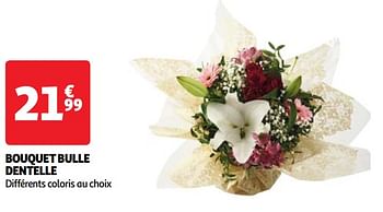 Promoties Bouquet bulle dentelle - Huismerk - Auchan - Geldig van 22/05/2024 tot 27/05/2024 bij Auchan