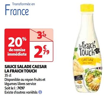 Promoties Sauce salade caesar la fraich touch - La Fraîch’Touch - Geldig van 22/05/2024 tot 27/05/2024 bij Auchan