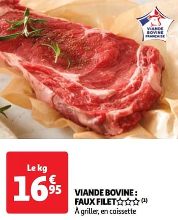 Promotions Viande bovine faux filet - Produit Maison - Auchan Ronq - Valide de 22/05/2024 à 27/05/2024 chez Auchan Ronq