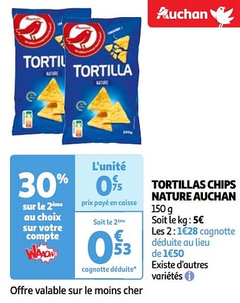 Promoties Tortillas chips nature auchan - Huismerk - Auchan - Geldig van 22/05/2024 tot 27/05/2024 bij Auchan