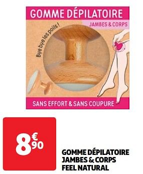 Promoties Gomme dépilatoire jambes + corps feel natural - Feel Natural - Geldig van 22/05/2024 tot 27/05/2024 bij Auchan
