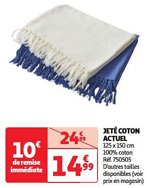 Promoties Jeté coton actuel - Actuel - Geldig van 22/05/2024 tot 27/05/2024 bij Auchan
